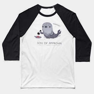 Seal Of Approval | Funny puns Baseball T-Shirt